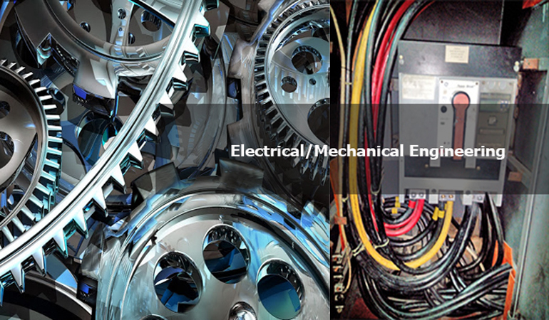 Electrical/Mechanical Engineering